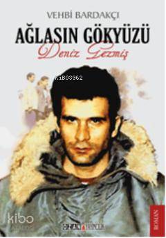 Ağlasın Gökyüzü Deniz Gezmiş