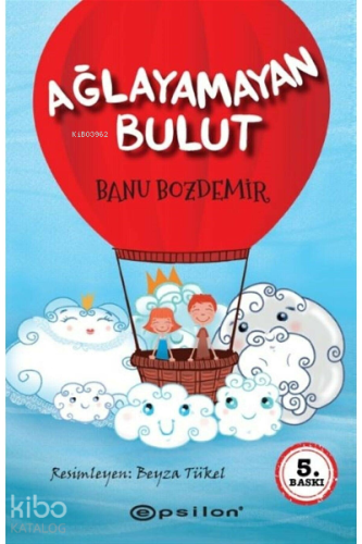 Ağlayamayan Bulut | Banu Bozdemir | Epsilon Yayınevi