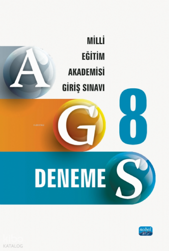 AGS 8 Deneme - Milli Eğitim Akademisi Giriş Sınavı Kitabı | Kolektif |