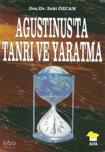 Agustinus'ta Tanrı ve Yaratma