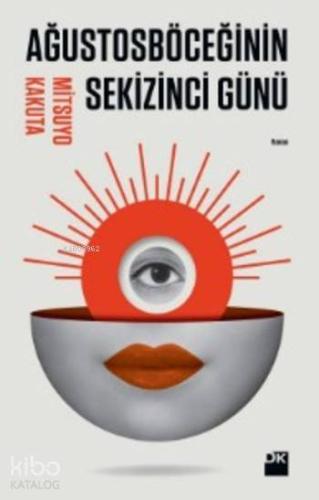 Ağustosböceğinin Sekizinci Günü