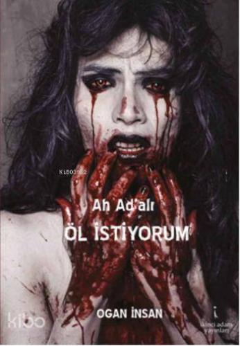 Ah Ad'alı Öl İstiyorum