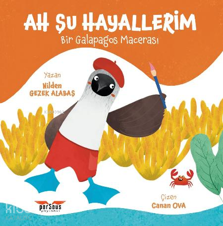 Ah Şu Hayallerim;Bir Galapagos Macerası