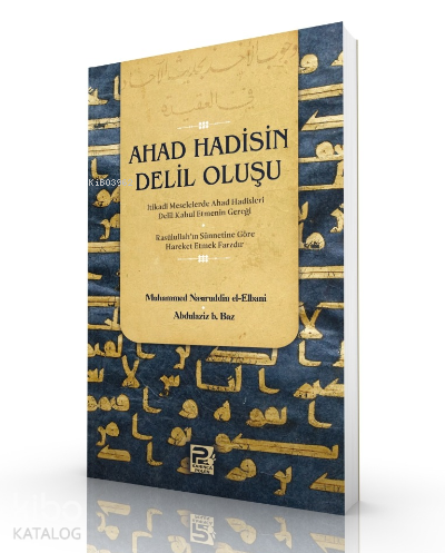 Ahad Hadisin Delil Oluşu | Kolektif | Karınca & Polen Yayınları