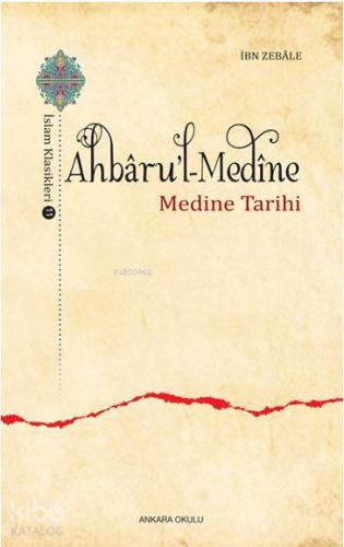 Ahbâru'l-Medine; Medine Tarihi