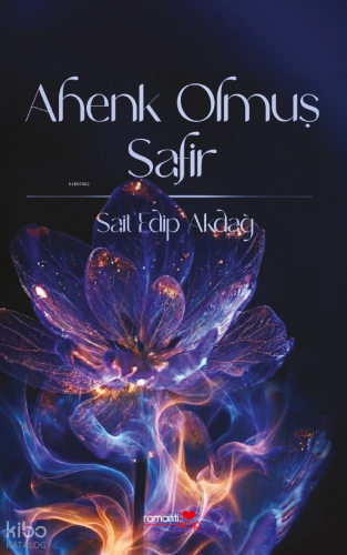 Ahenk Olmuş Safir | Sait Edip Akdağ | Romantik Kitap Yayınları