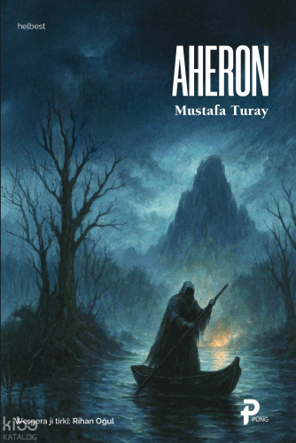 Aheron | Mustafa Turay | Pung Yayınevi