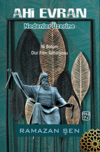 Ahi Evran ;Nedenler Üzerine