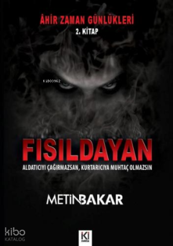 Âhir Zaman Günlükleri - Fısıldayan (2. Kitap)