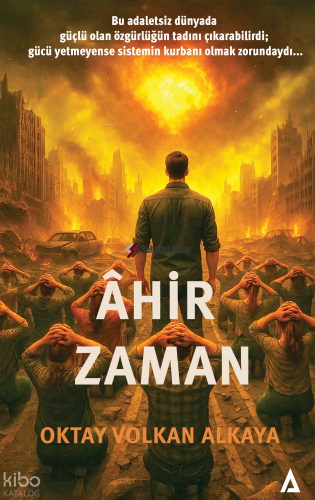 Ahir Zaman | Oktay Volkan Alkaya | Kanon Kitap