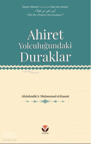 Ahiret Yolculuğundaki  Duraklar