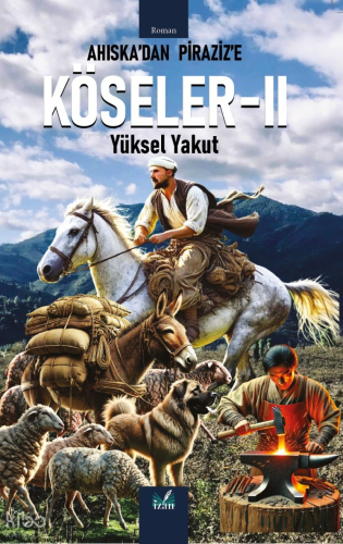 Ahıska’dan Piraziz’e Köseler-II