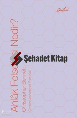 Ahlâk Felsefesi Nedir?