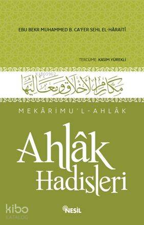 Ahlak Hadisleri; Mekârimul-Ahlak