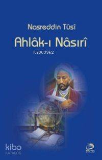 Ahlak-ı Nasıri | Nasreddin Tusi | Fecr Yayınları