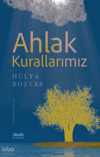 Ahlak Kurallarımız | Hülya Boztaş | Kitabe Yayınları