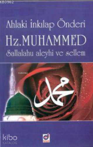 Ahlaki İnkılap Önderi Hz. Muhammed (s.a.v) | Komisyon | Dua Yayıncılık