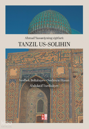 Ahmad Yassaviyning O'gitlari: Tanzil Us-Solihin