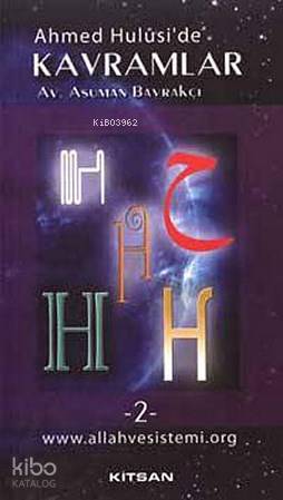 Ahmed Hulusi'de Kavramlar - H2