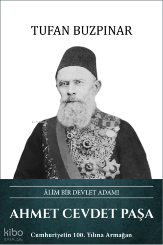 Ahmet Cevdet Paşa (Ciltli);Âlim Bir Devlet Adamı