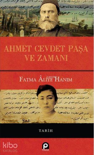 Ahmet Cevdet Paşa ve Zamanı (Ciltli)