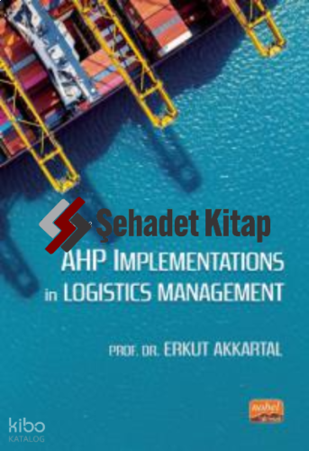 AHP Implementations in Logistics Management