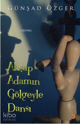 Ahşap Adamın Gölgeyle Dansı