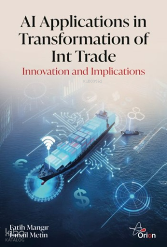AI Applications in Transformation of Int Trade;Innovation and Implicat