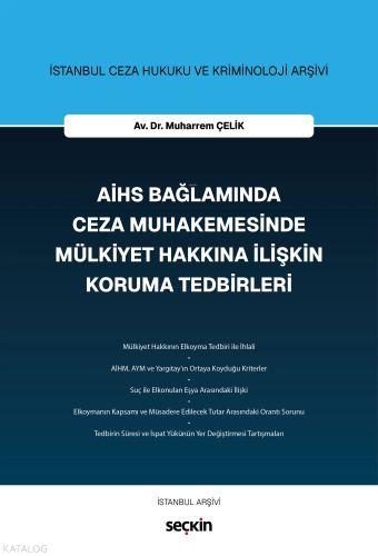 AİHS Bağlamında Ceza Muhakemesinde Mülkiyet Hakkına İlişkin Koruma Tedbirleri