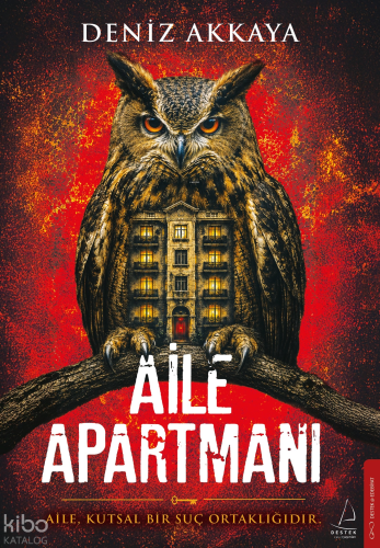Aile Apartmanı | Deniz Akkaya | Destek Yayınları