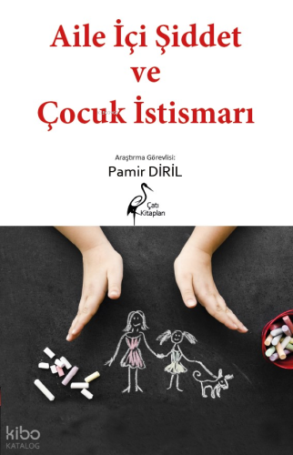 Aile İçi Şiddet ve Çocuk İstismarı