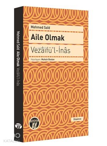 Aile Olmak; Vezaifü'l-İnas | Mehmed Said | Büyüyen Ay Yayınları