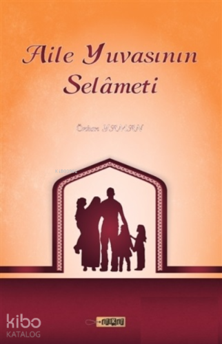 Aile Yuvasının Selameti | Özkan Yaman | Etiket Yayınları
