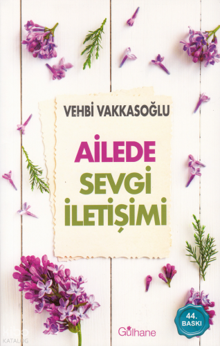 Ailede Sevgi İletişimi | Vehbi Vakkasoğlu | Gülhane Yayınları