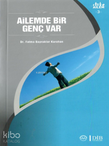 Ailemde Bir Genç Var ;Ailem 3