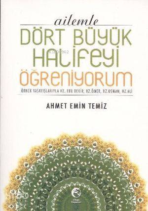 Ailemle Dört Büyük Halifeyi Öğreniyorum