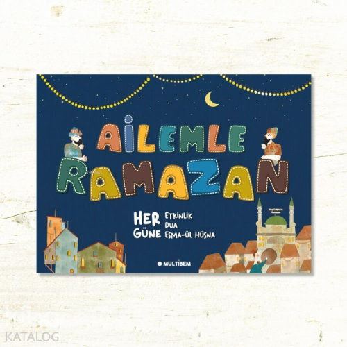Ailemle Ramazan | Kolektif | Multibem Yayıncılık