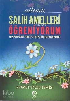 Ailemle Salih Amelleri Öğreniyorum