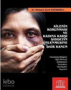 Ailenin Korunması ve Kadına Karşı Şiddetin Önlenmesine Dair Kanun