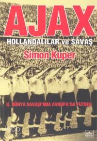Ajax Hollandalılar ve Savaş