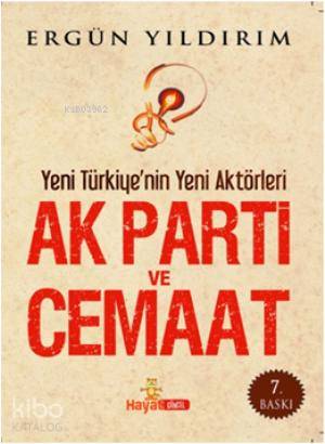 AK Parti ve Cemaat (Cep Boy); Yeni Türkiy'nin Yeni Aktörleri | Ergün Y