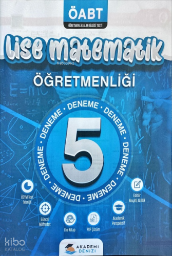 Akademi Denizi  ÖABT Lise Matematik Öğretmenliği 5 Deneme