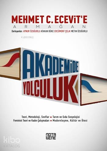 Akademide Yolculuk; Mehmet C. Ecevit'e Armağan