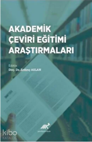 Akademik Çeviri Eğitimi Araştırmaları
