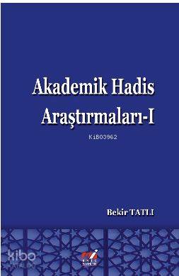 Akademik Hadis Araştırmaları - 1