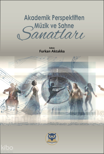 Akademik Perspektiften Müzik ve Sahne Sanatları | Kolektif | Norm Yayı