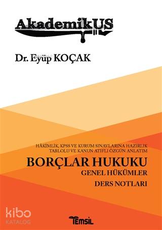 Akademikus Borçlar Hukuku; Genel Hükümler Ders Notları