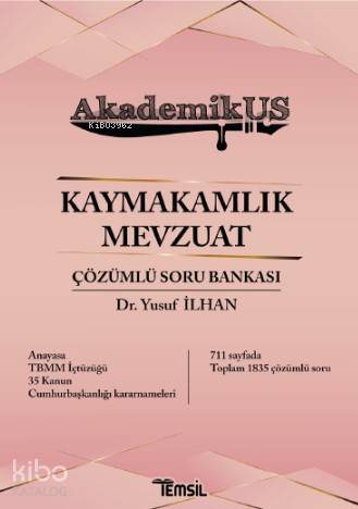 Akdemikus Kaymakamlık Mevzuat Çözümlü Soru Bankası