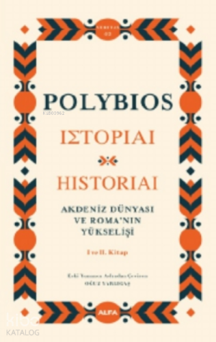 Akdeniz Dünyası ve Roma'nın Yükselişi;I ve II. Kitap