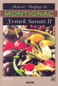 Akdeniz Mutfağı İle Yemek Sanatı II